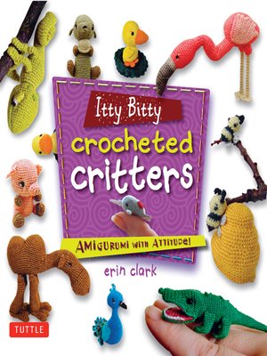 cover image of Itty Bitty Crocheted Critters